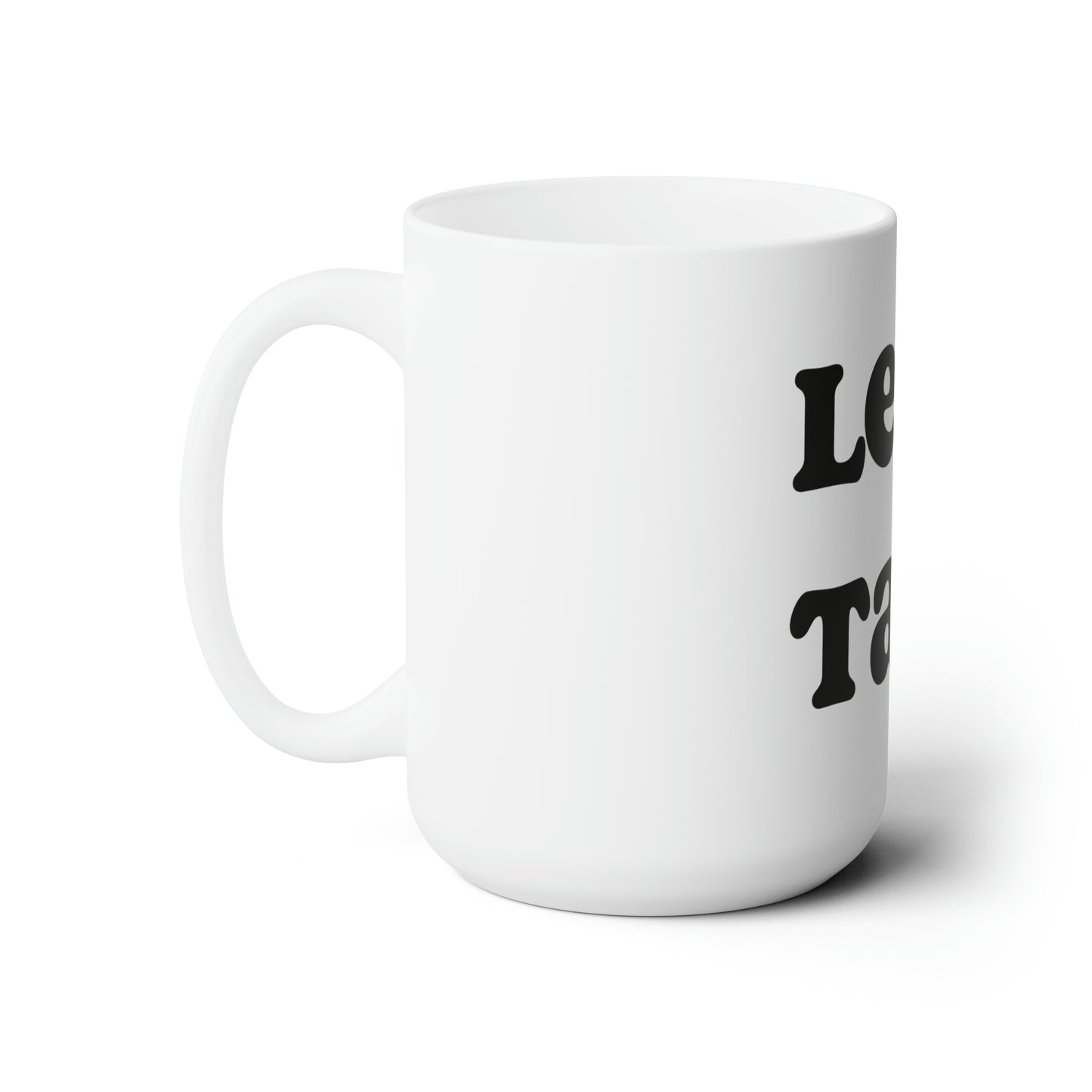 Let's Talk - Ceramic Mug | 15oz